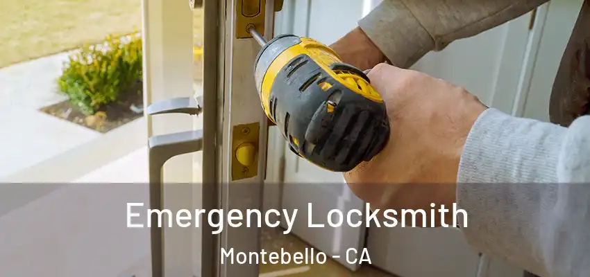  Emergency Locksmith Montebello - CA