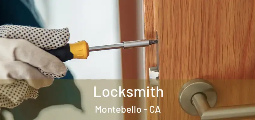 Locksmith Montebello - CA