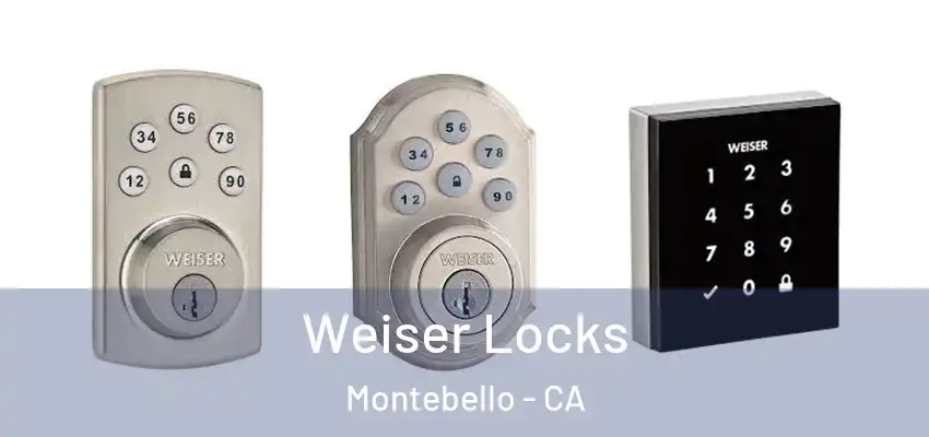  Weiser Locks Montebello - CA